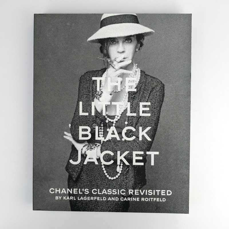 The Little Black Jacket: Chanel's Classic Revisited by Karl Lagerfeld;  Carine Roitfeld: Near Fine Softcover (2012) First Edition.