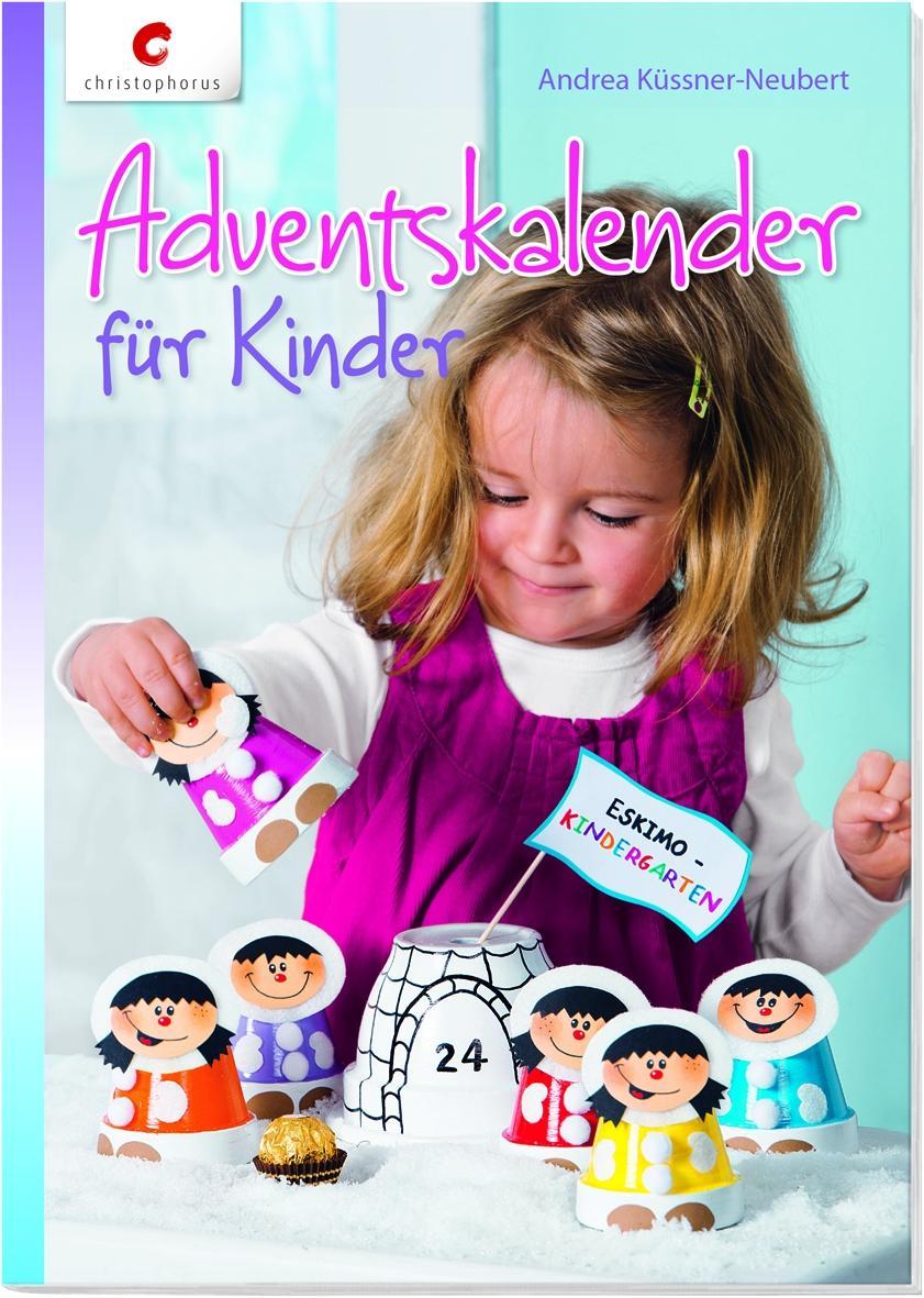 Adventskalender für Kinder - Andrea Küssner-Neubert