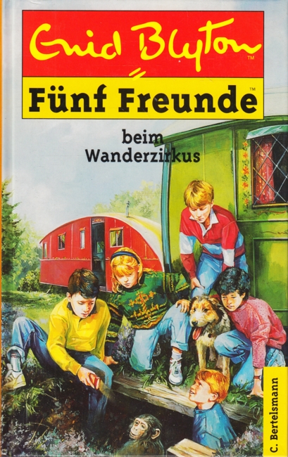 Fünf Freunde Band 5 - Fünf Freunde beim Wanderzirkus. - Blyton, Enid