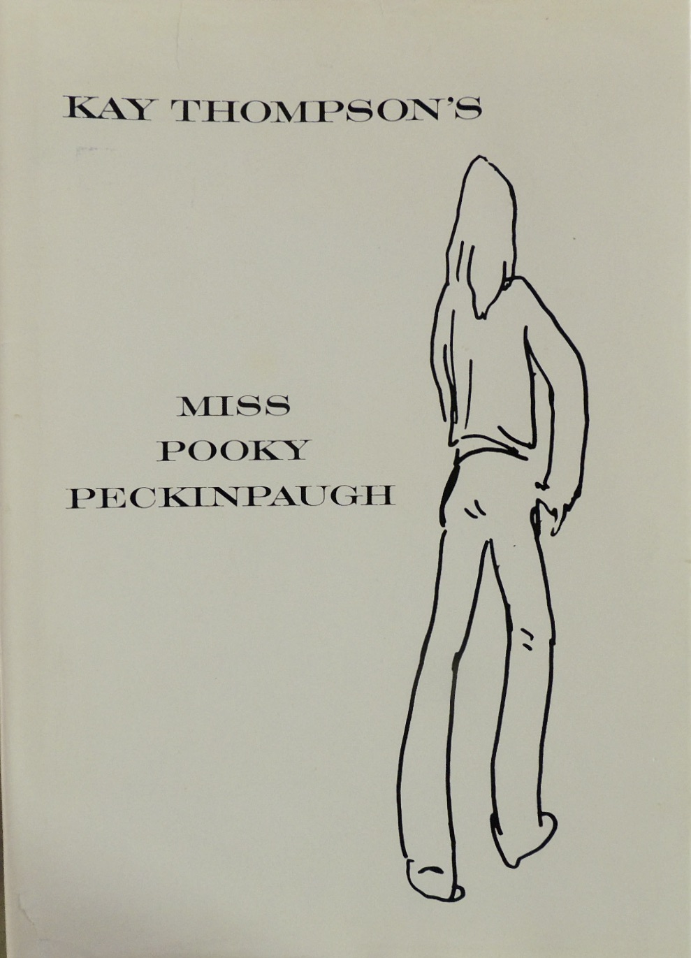 Miss Pooky Peckinpaugh and Her Secret Boyfriends Complete with Phone Numbers Kay Thompson; (illustrator) Joe Eula [Very Good] [Hardcover]
