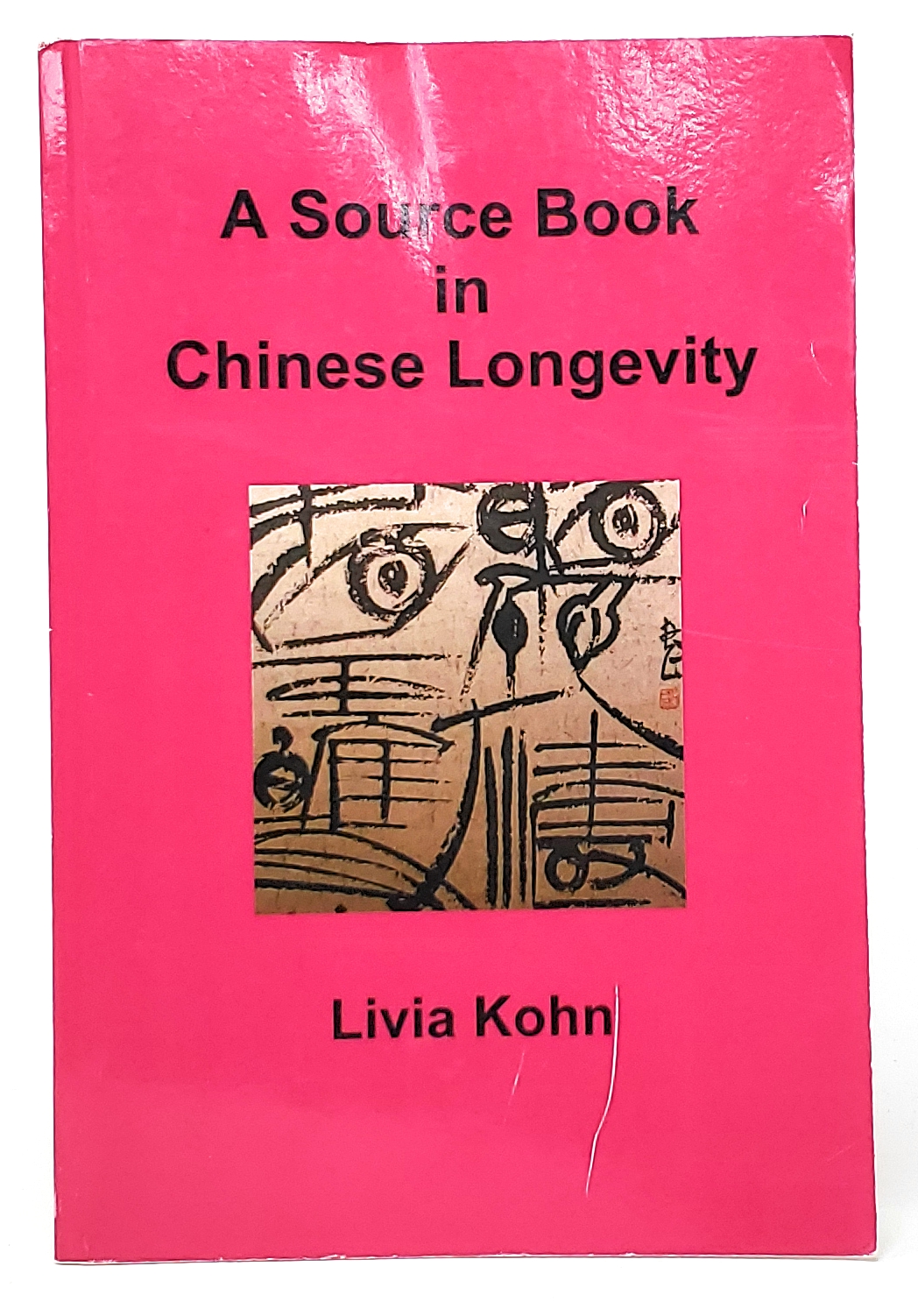 A Source Book in Chinese Longevity - Kohn, Livia