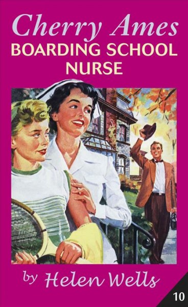 Cherry Ames Boarding School Nurse book 10 - Wells, Helen
