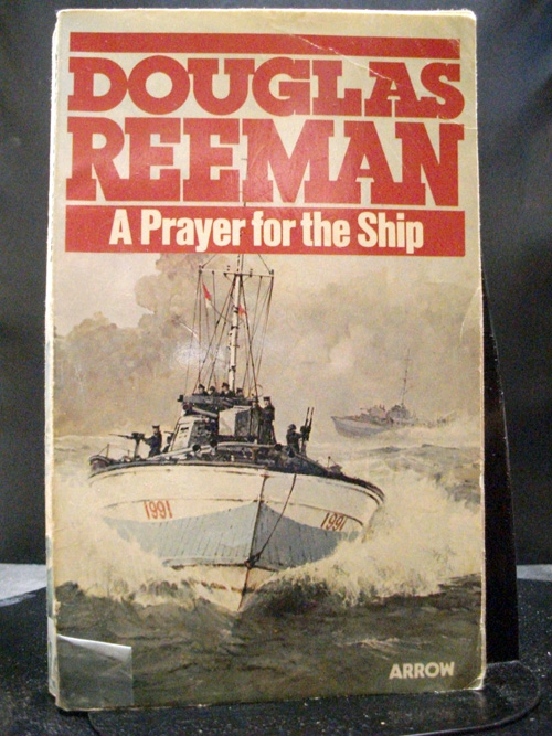 A Prayer for the Ship Second Modern Naval Fiction Library - Douglas Reeman