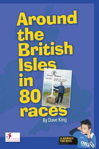 Around the British Isles in 80 Races - King, Dave