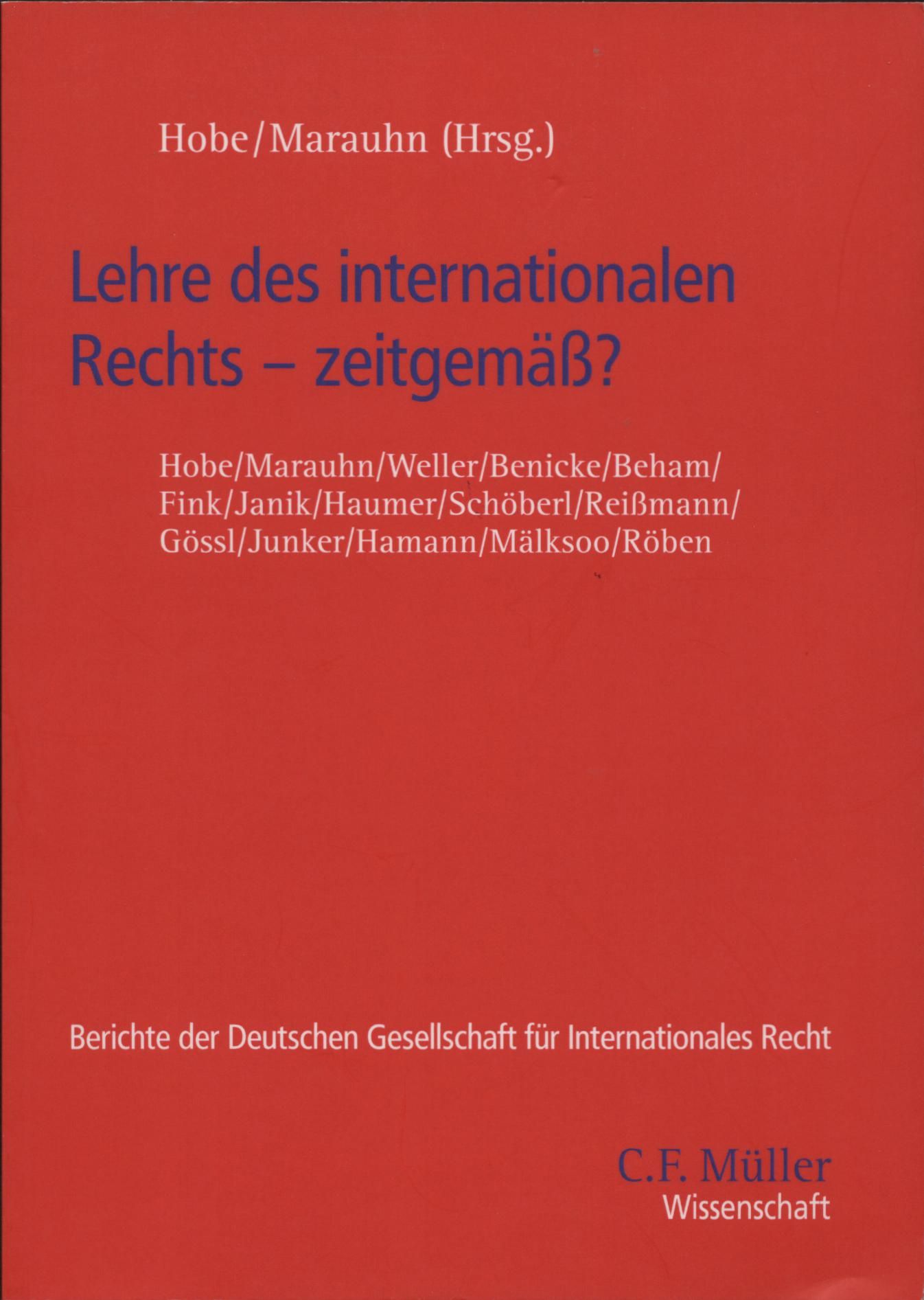 Lehre des internationalen Rechts - zeitgemäß? - Hobe, Stephan und Thilo Marauhn