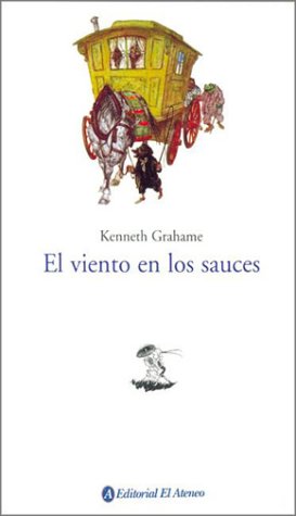 EL VIENTO EN LOS SAUCES - KENNETH GRAHAME