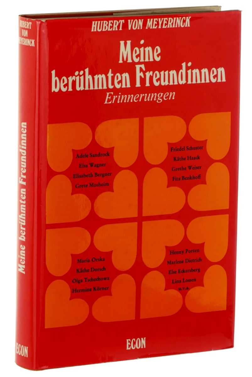 Meine berühmten Freundinnen. Erinnerungen. - Meyerinck, Hubert von