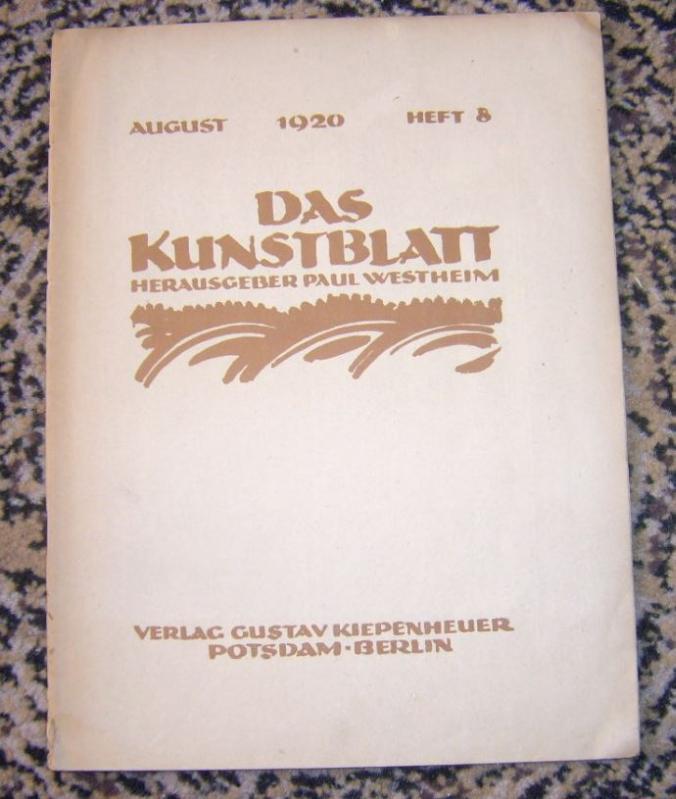 Das Kunstblatt. Heft 8, August 1920 ( 4. Jahrgang ). - Mit Originallithographie von Stanislaus Stückgold. - Aus dem Inhalt: Clive Bell über Duncan Grant / H. Graber: Die frühen Radierungen von Hermann Huber / Arthur Holitscher: Utopische Architektur / Große Kunstausstellung Düsseldorf 1920 / Kurt Pfister: Bruegel als Zeichner. - Kunstblatt, Das. - Herausgeber: Paul Westheim. - Originallithographie: Stanislaus Stückgold. - Beiträge: Clive Bell über Duncan Grant / H. Graber über Hermann Huber / Arthur Holitscher / Kurt Pfister über Bruegel d. Ä. u. a. -