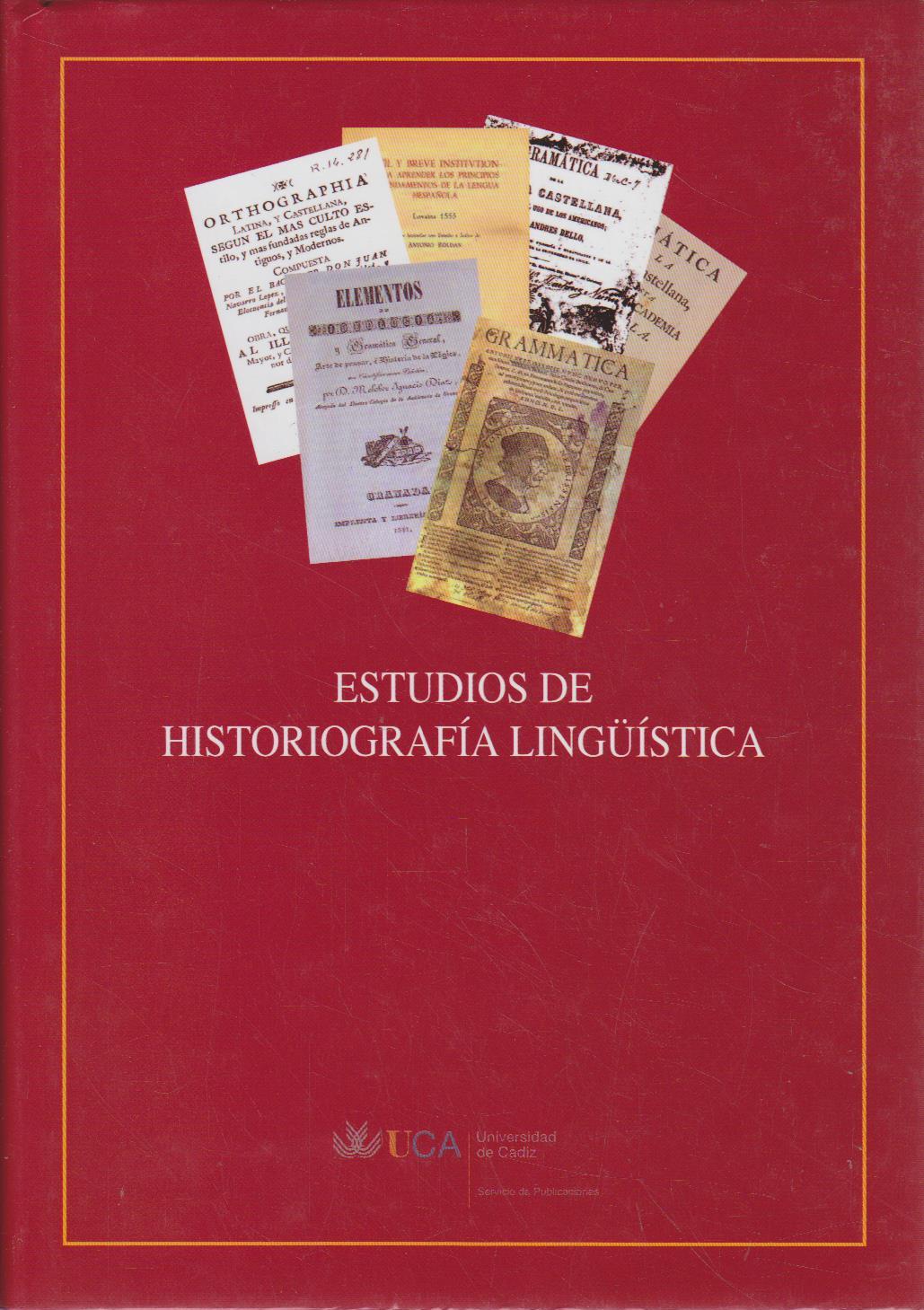 Estudios de historiografía lingüística. - Bastardin Candón, Teresa, Manuel Rivas Zancarrón und Maria Garcia Martin Jose