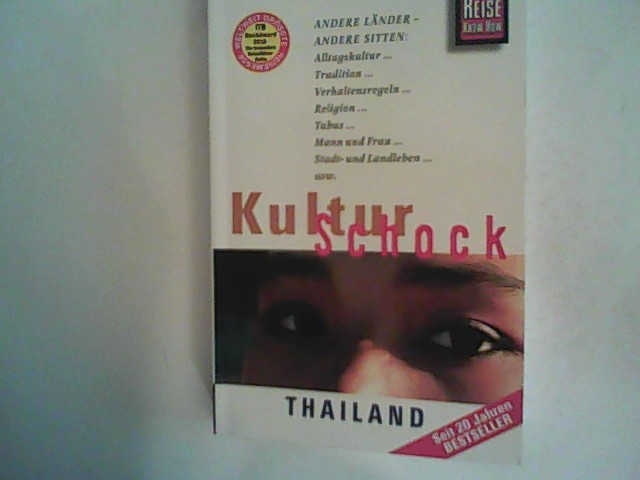 Reise Know-How KulturSchock Thailand: Alltagskultur, Traditionen, Verhaltensregeln, . - Krack, Rainer