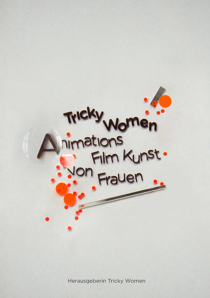 Tricky Women AnimationsfilmKunst von Frauen - Grausgruber, Waltraud und Birgitt Wagner