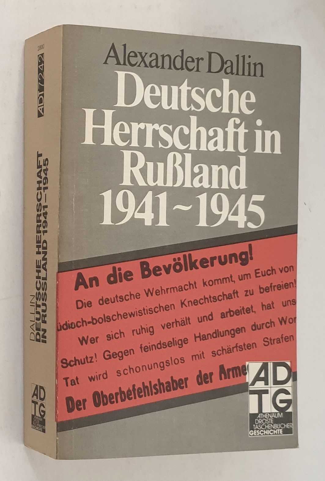 Deutsche Herrschaft in Russland 1941-1945 - Dallin, Alexander