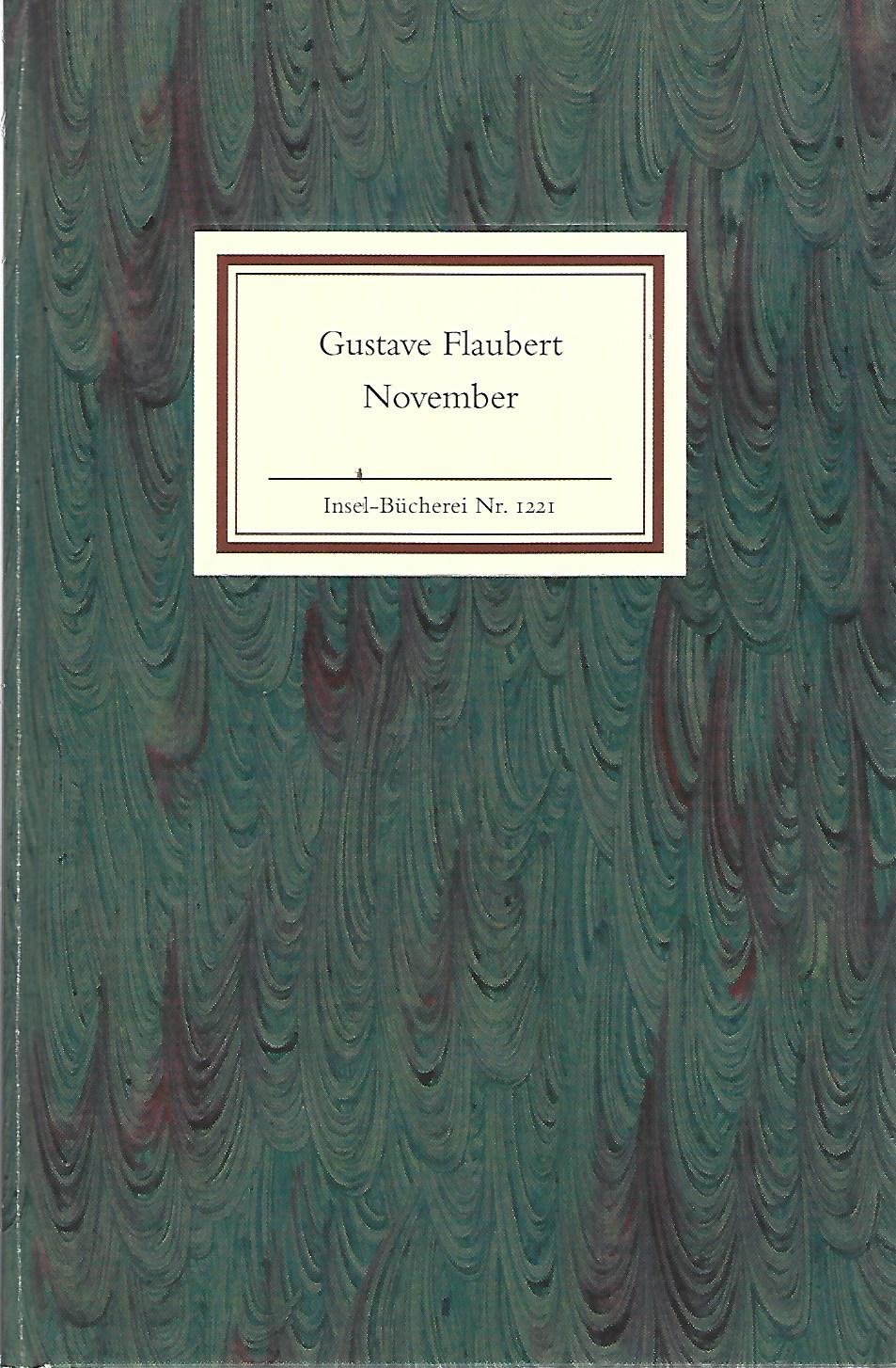 November. Fragmente irgendwelchen Stils. Aus dem Französischen von Erich Wolfgang Skwara. - Flaubert, Gustave