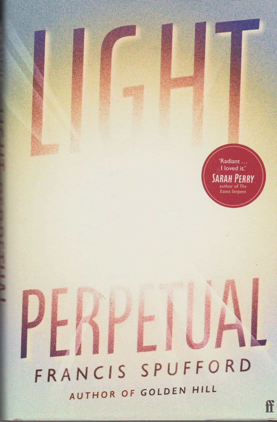 Light Perpetual Spufford, Francis [ ] [Hardcover]