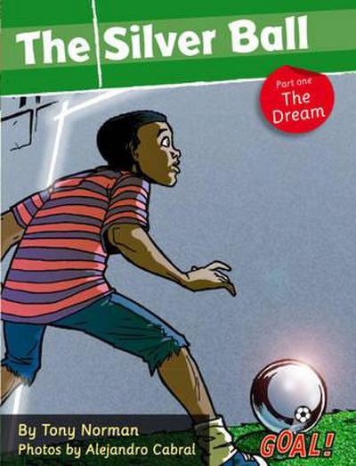 The Silver Ball: Part 1 The Dream : Level 1 - Norman Tony