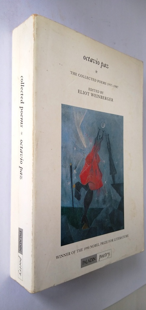 Octavio Paz Collected Poems, 1957-87 - Paz, Octavio editeed by Eliot Weinberger