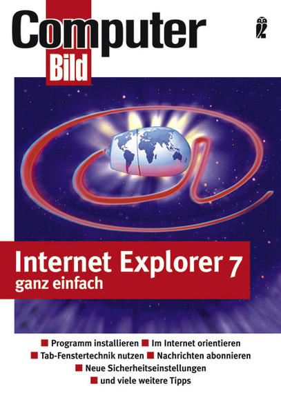 ComputerBILD. Internet Explorer 7 ganz einfach - ComputerBild