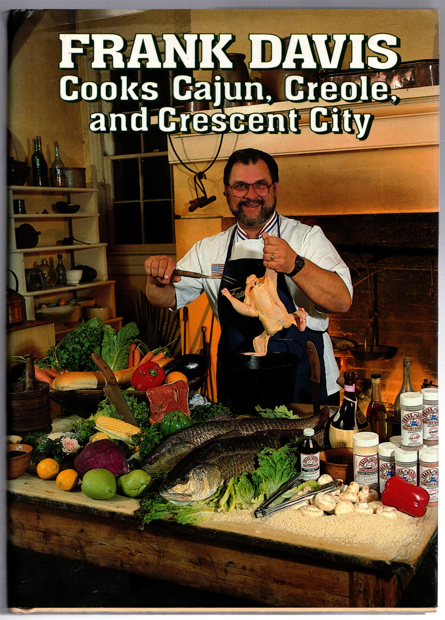 Frank Davis Cooks Cajun, Creole, and Crescent City - Frank Davis