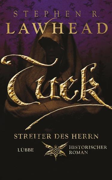 Tuck - Streiter des Herrn - Stephen R., Lawhead und Schumacher Rainer