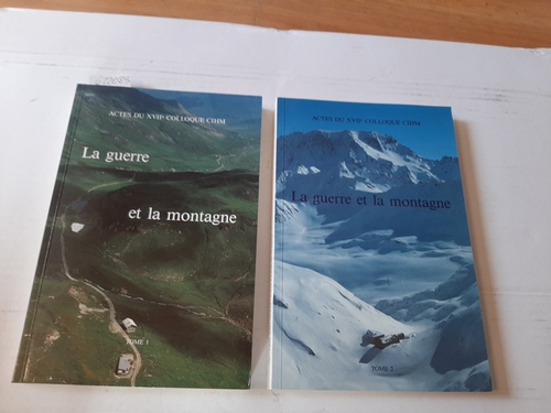 La guerre et la montagne - Krieg und Gebirge - Mountains and Warfare. Actes. (2 Bde.; komplett). (2 BÜCHER) - Roulet, Louis-Edouard (Hrsg.)