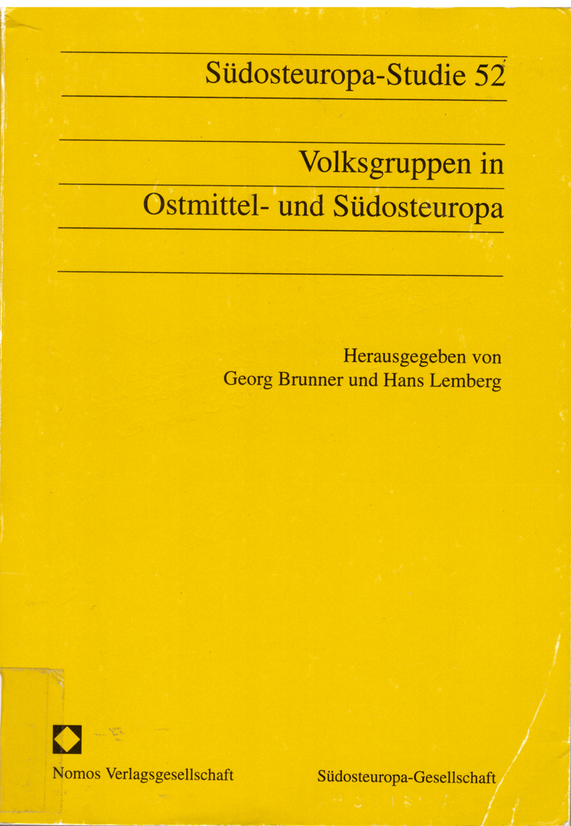Volksgruppen in Ostmittel- und Südosteuropa . Südosteuropa-Studie 52 - Georg Brunner und Hans Lemberg(Hrsg.)