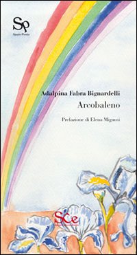 Arcobaleno - Fabra Bignardelli Adalpina