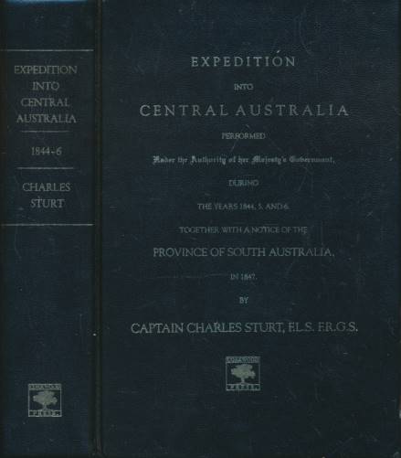 Narrative of an Expedition into Central Australia Performed Under the Authority at her Majesty's Government During the Years 1844, 5 and 6. Together with a Notice of the Province of South Australia, in 1847. Limited edition - Sturt, Charles