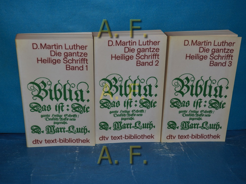 Biblia, das ist die gantze Heilige Schrifft / Die ganzte Heilige Schriftt in 3 Bänden. dtv 6031, 6032, 6033 : text-bibliothek - Luther, Martin