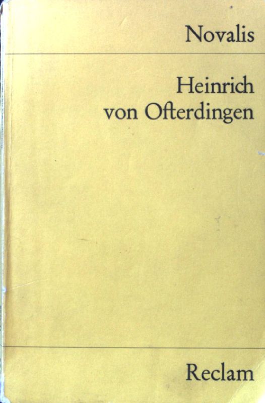 Heinrich von Ofterdingen : ein Roman. Universal-Bibliothek ; Nr. 8939-8941 - Novalis