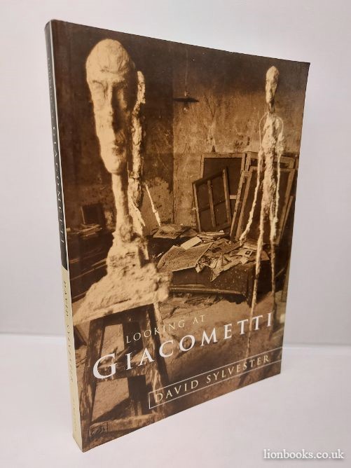 Looking At Giacometti - David Sylvester