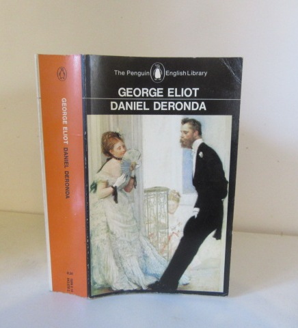 Daniel Deronda - Eliot, George; edited by Barbara Hardy