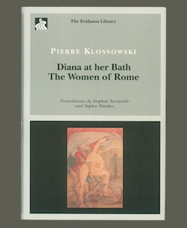 Diana at her Bath and The Women of Rome. - KLOSSOWSKI, Pierre.