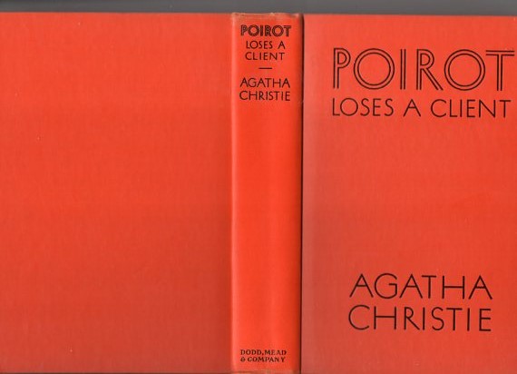 Poirot loses a client by Agatha Christie: Near Fine Hardcover (1937
