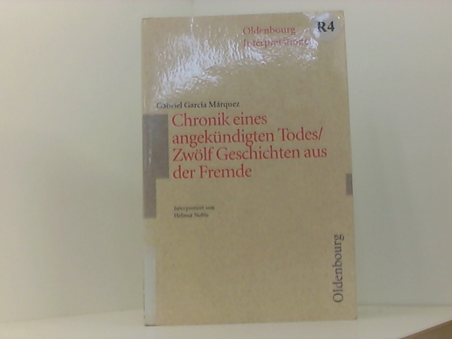 Gabriel García Márquez, Chronik eines angekündigten Todes / Geschichten aus der Fremde - Bogdal, Klaus-Michael, Clemens Kammler und Helmut Nobis