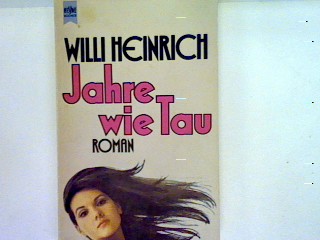 Jahre wie Tau Heyne-Bücher , Nr. 5233 - Heinrich, Willi