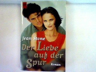 Der Liebe auf der Spur - Stone, Jean