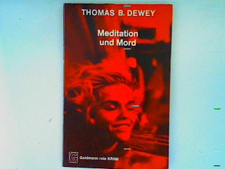 Meditation und Mord (Nr.4537) - Dewey, Thomas Blanchard
