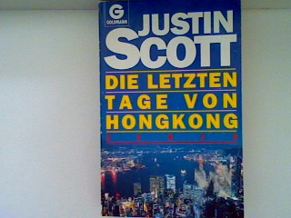 Die letzten Tage von Hongkong - Scott, Justin