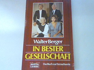 In bester Gesellschaft Bd. 10832 - Berger, Walter