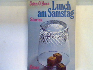 Lunch am Samstag : Stories. (Nr 263) - O'Hara, John