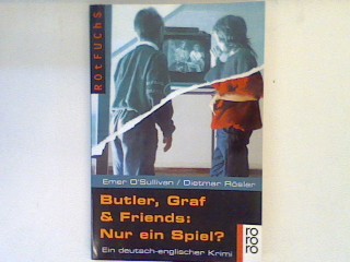 Butler, Graf & friends: nur ein Spiel? : ein deutsch-englischer Krimi. (Nr. 20531) - O'Sullivan, Emer