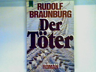 Der Töter Heyne-Bücher , Nr. 5464 - Braunburg, Rudolf