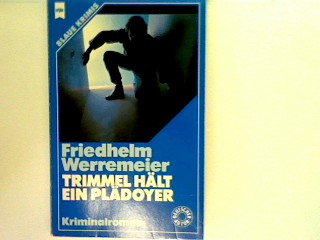 Trimmel hält ein Plädoyer. Blaue Krimis , (Nr. 2075) - Werremeier, Friedhelm