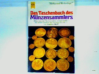 Das Taschenbuch des Münzensammlers - Wolff, Joachim