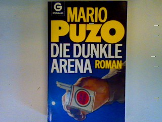 Die dunkle Arena - Puzo, Mario