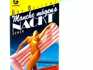 Manche mögen's nackt - Bellamy, Guy