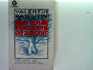 In den Wäldern die Zuflucht - Rasputin, Valentin G.