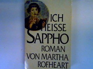 Ich heisse Sappho - Rofheart, Martha