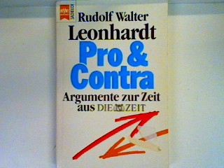 Pro & contra: Argumente zur Zeit aus Die Zeit Heyne-Sachbuch , Nr. 75 - Leonhardt, Rudolf Walter