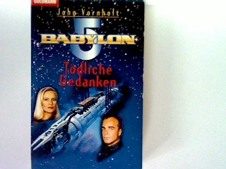 Babylon 5: Tödliche Gedanken - John Vornholt